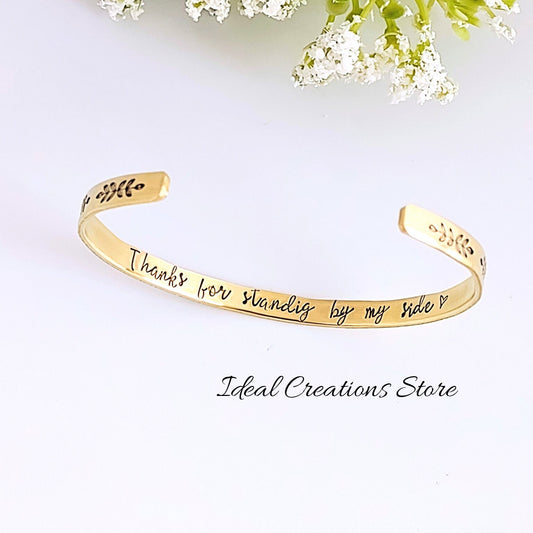 "Thanks for standing by my side" bridesmaid bracelet